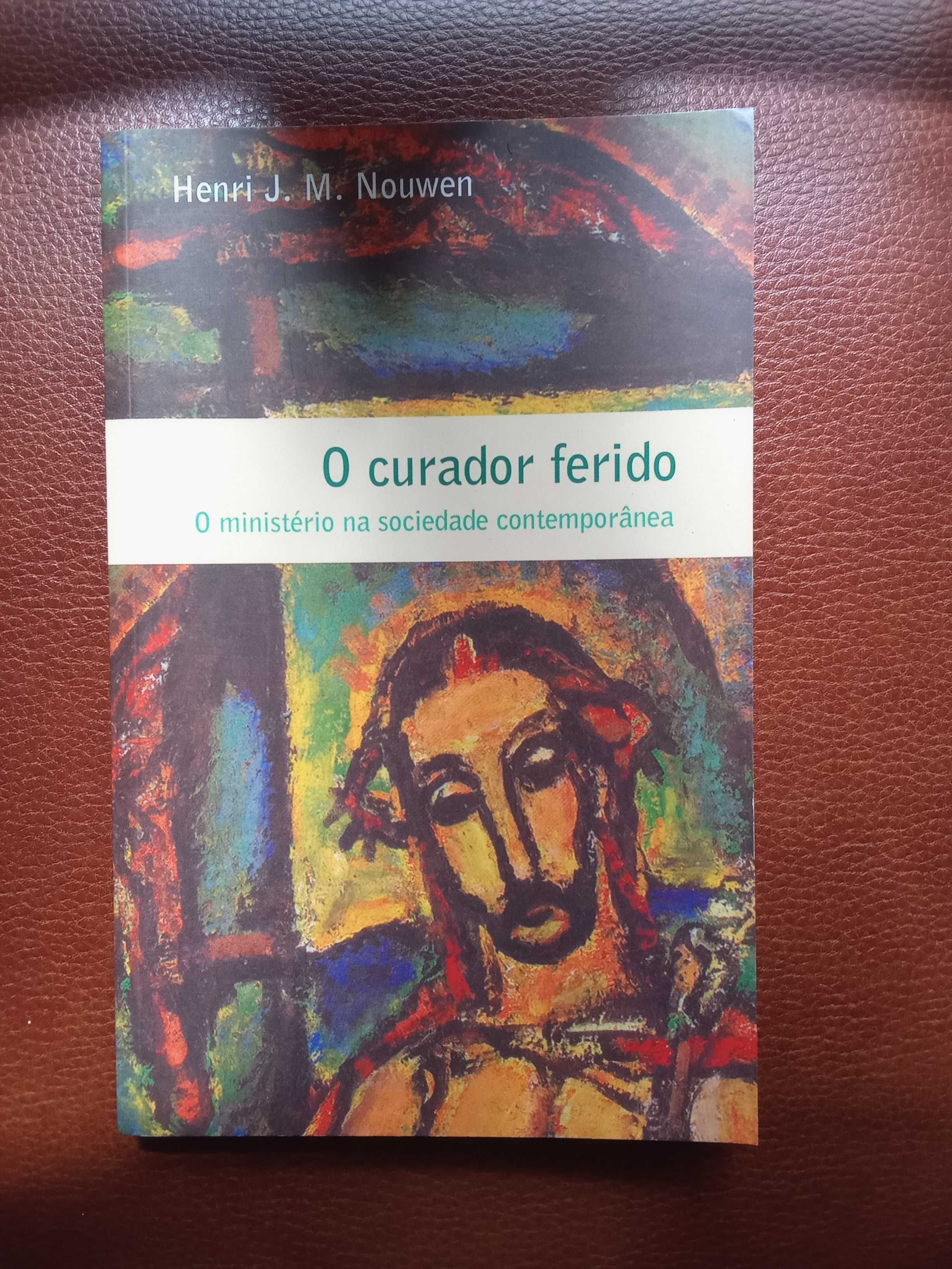 O Curador Ferido - Henri Nouwen