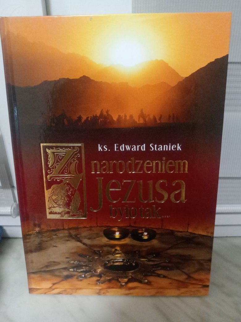 Z narodzeniem Jezusa było tak... Ks. Edward Staniek.