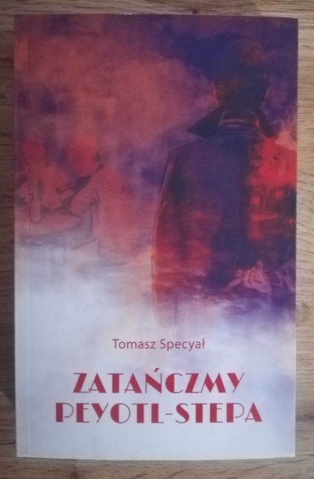 Zatańczmy Peyotl Stepa Poznań Tomasz Specyał + Gratis