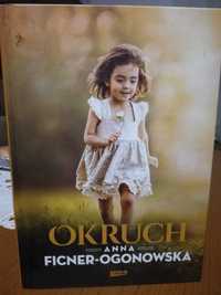 OKRUCH  Anna Ficner-Ogonowska