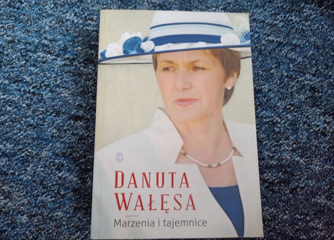 Danuta Wałęsa Marzenia i tajemnice.