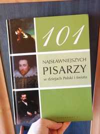 101 najsławniejszych pisarzy w dziejach Polski i świata