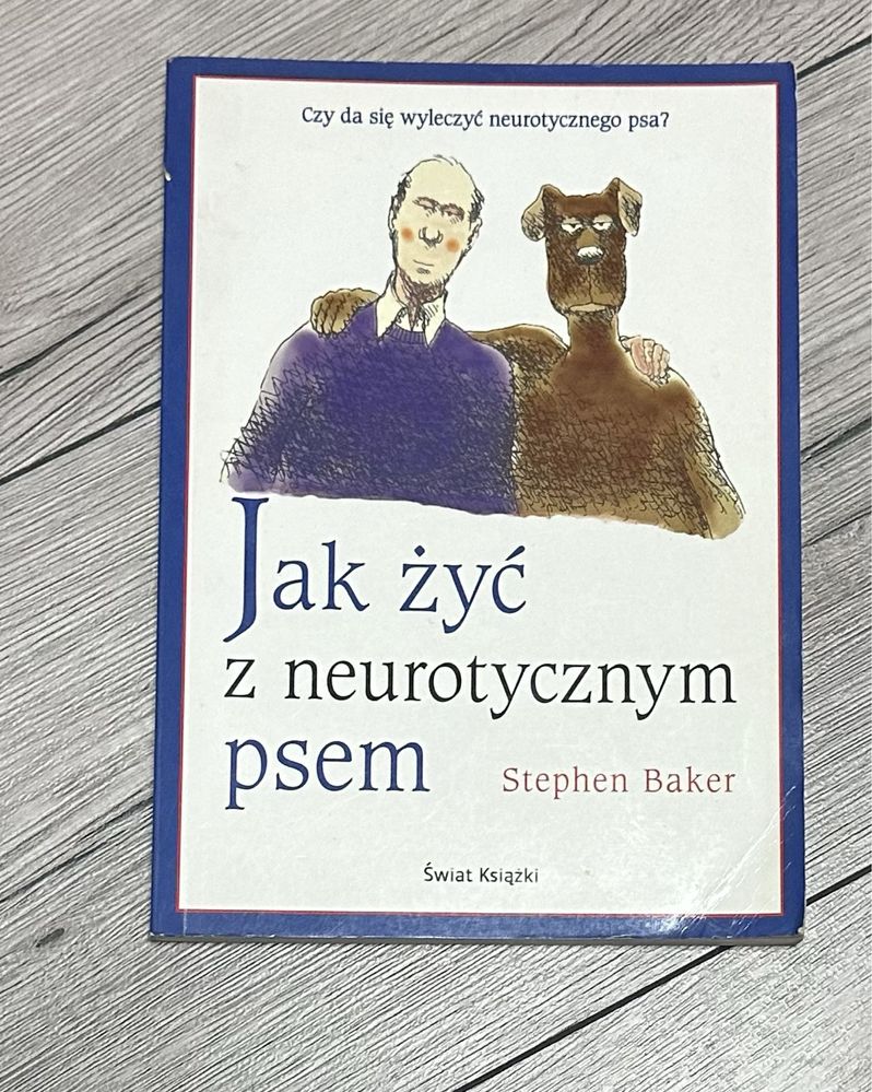 Książka Jak żyć z neurotycznym psem