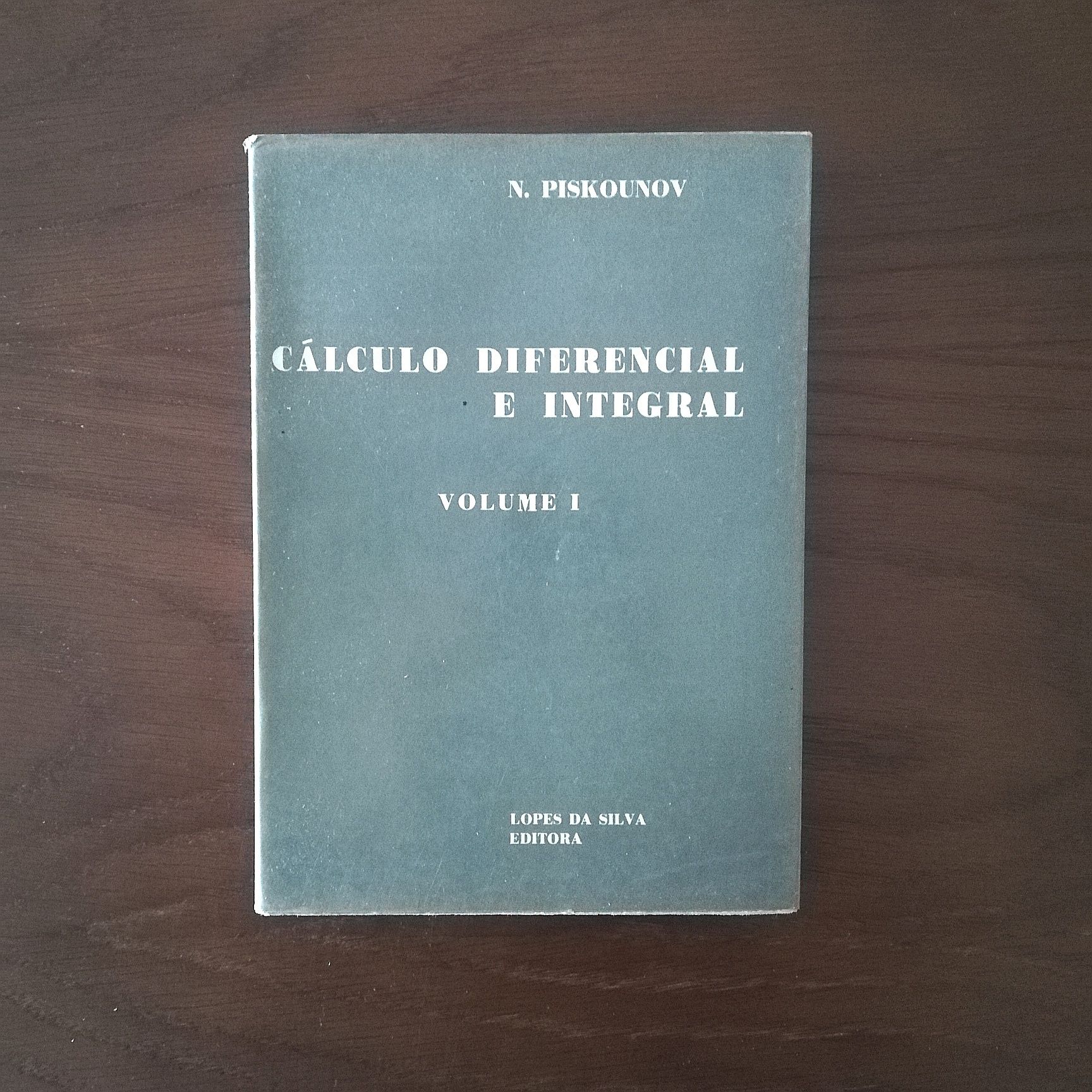 "Cálculo diferencial e integral", volume I, N. Piskounov, 1975