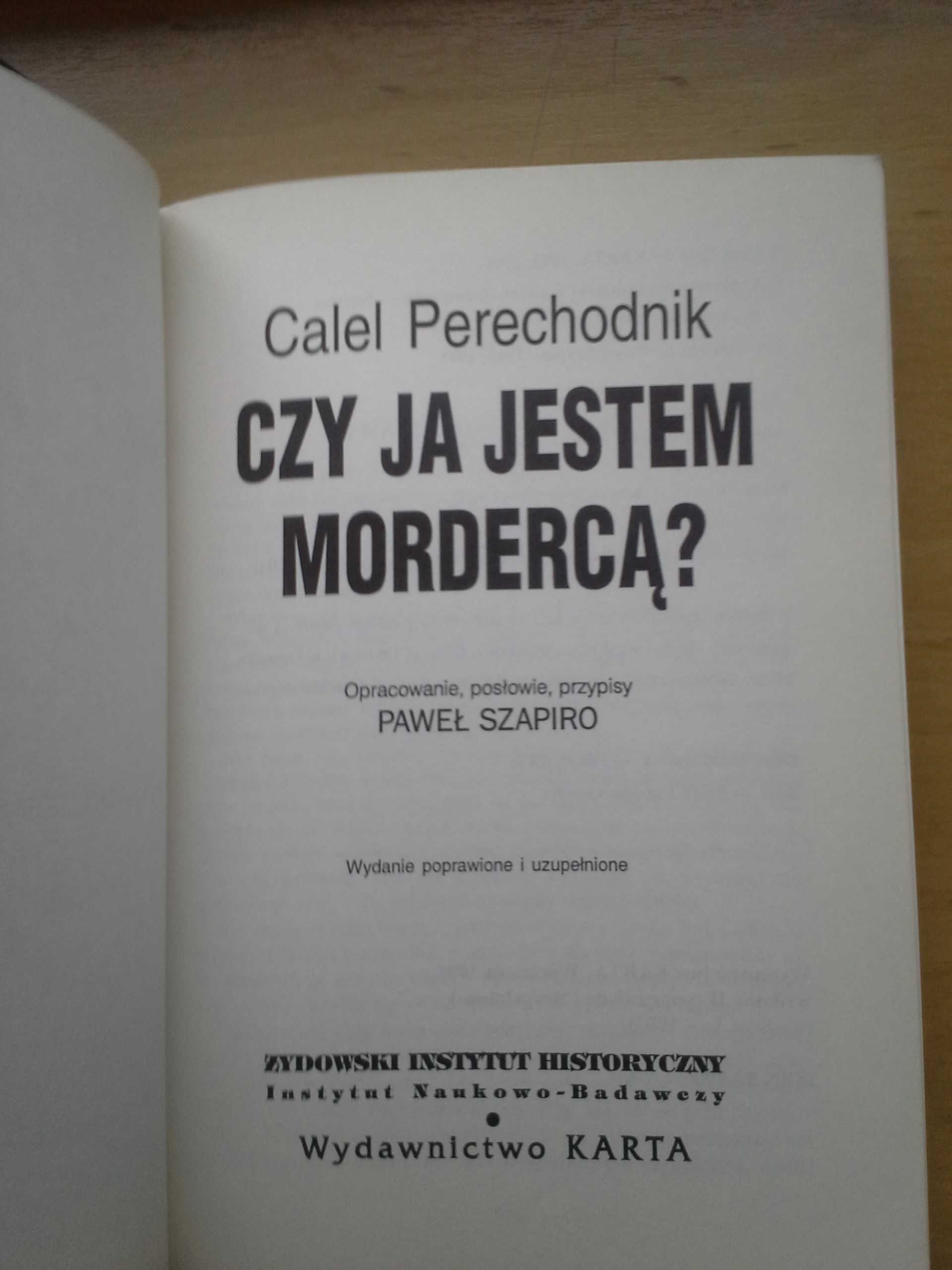 Czy Ja Jestem Mordercą? Calel Perechodnik