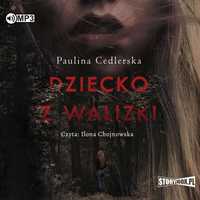 Dziecko Z Walizki Audiobook, Paulina Cedlerska