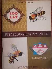 100 lat pszczelarstwa na ziemi Bydgoskiej Henryk Kaja