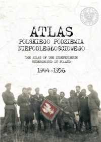 Atlas polskiego podziemia niepodległościowego - praca zbiorowa