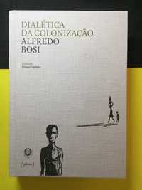 Alfredo Bosi - Dialética da Colonização