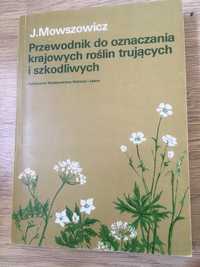 Przewodnik do oznaczania krajowych roślin trujących i szkodliwych.