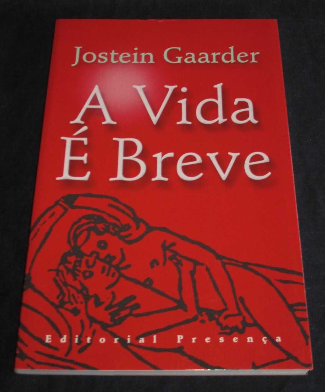 Livro A Vida é Breve Jostein Gaarder