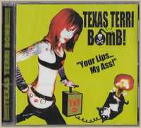 Texas Terri Bomb! – Your Lips...My Ass! (Album, CD)