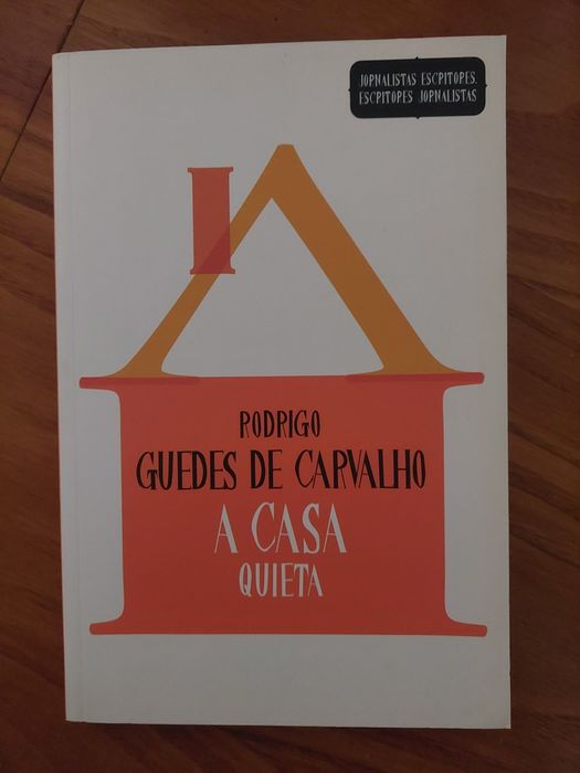 Rodrigo Guedes de Carvalho - A Casa Quieta