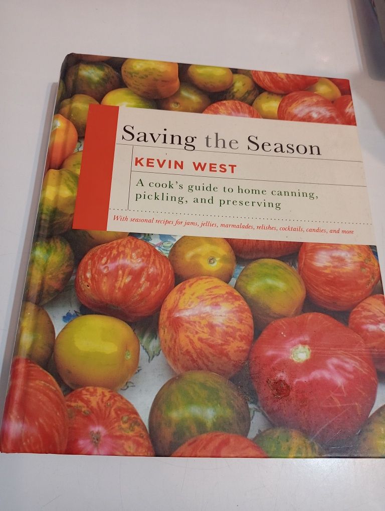 aving the Season: A Cook's Guide to Home Canning, Pickling, and Preser