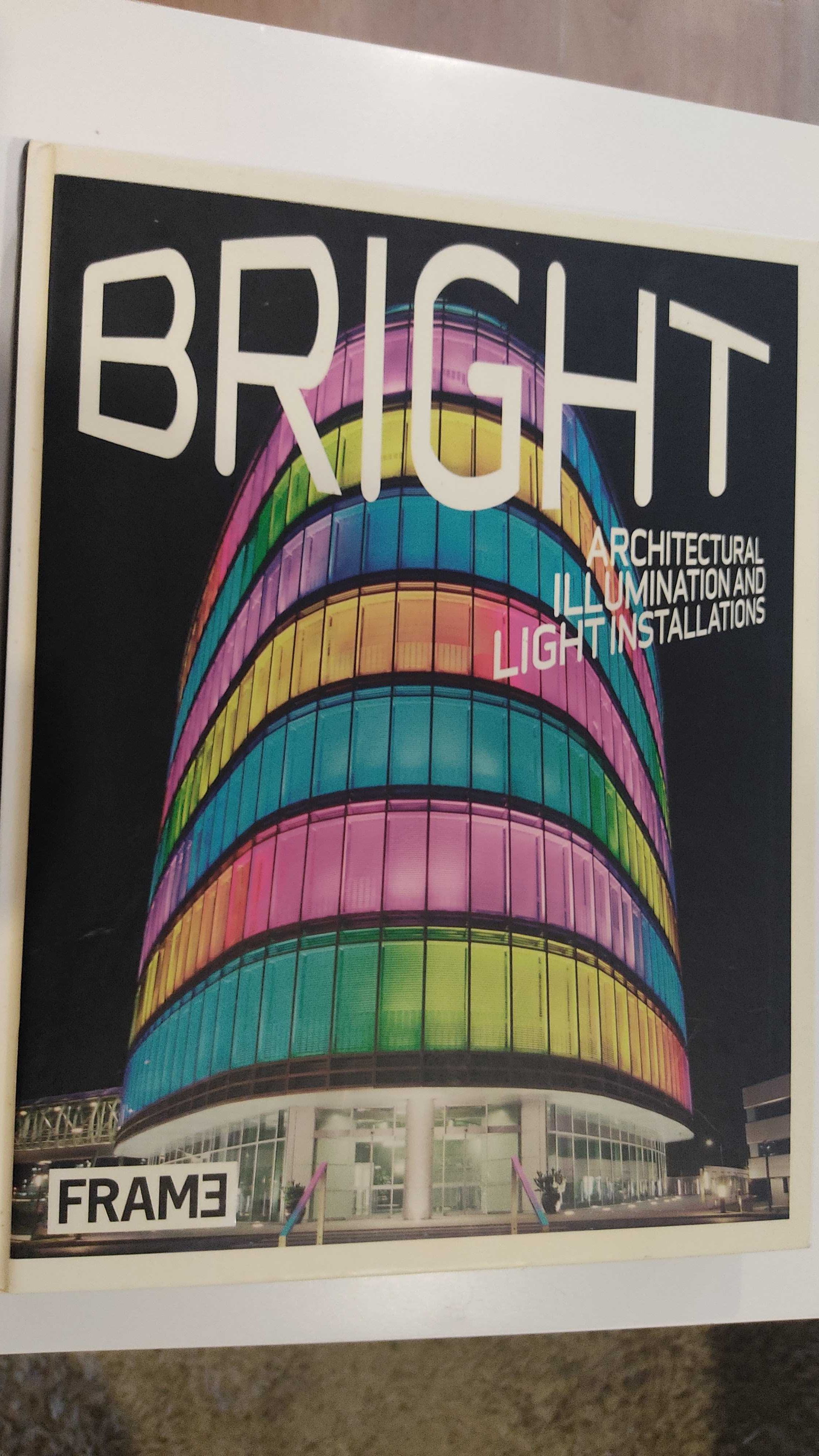 Bright: Architectural Illumination and Light Projections