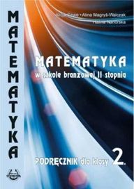 Matematyka w branżowej szkole II stopnia kl 2 - Alicja Cewe. Alina Ma