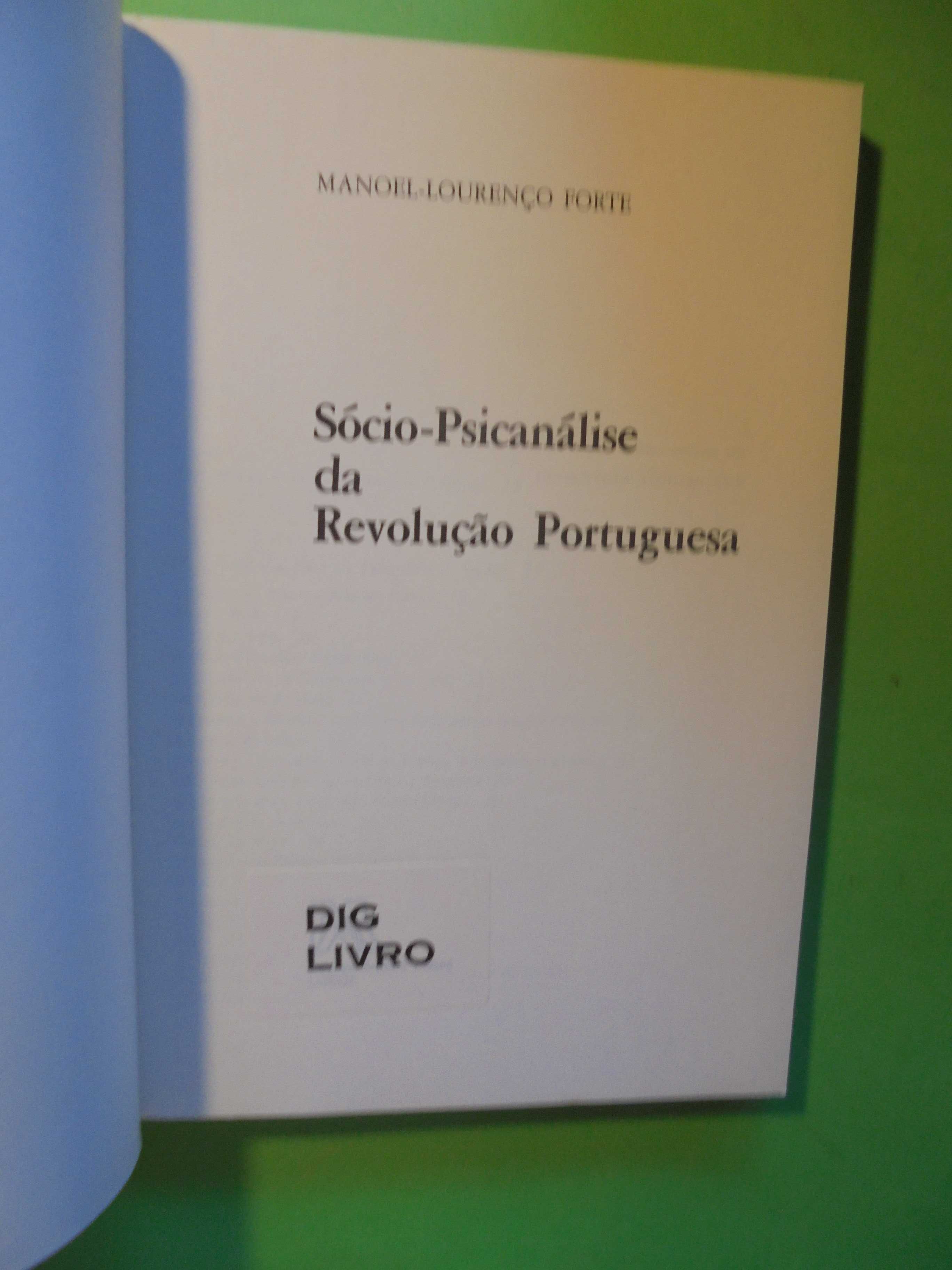 Forte (Manoel Lourenço);Socio Psicanálise  Revolução Portuguesa  1974