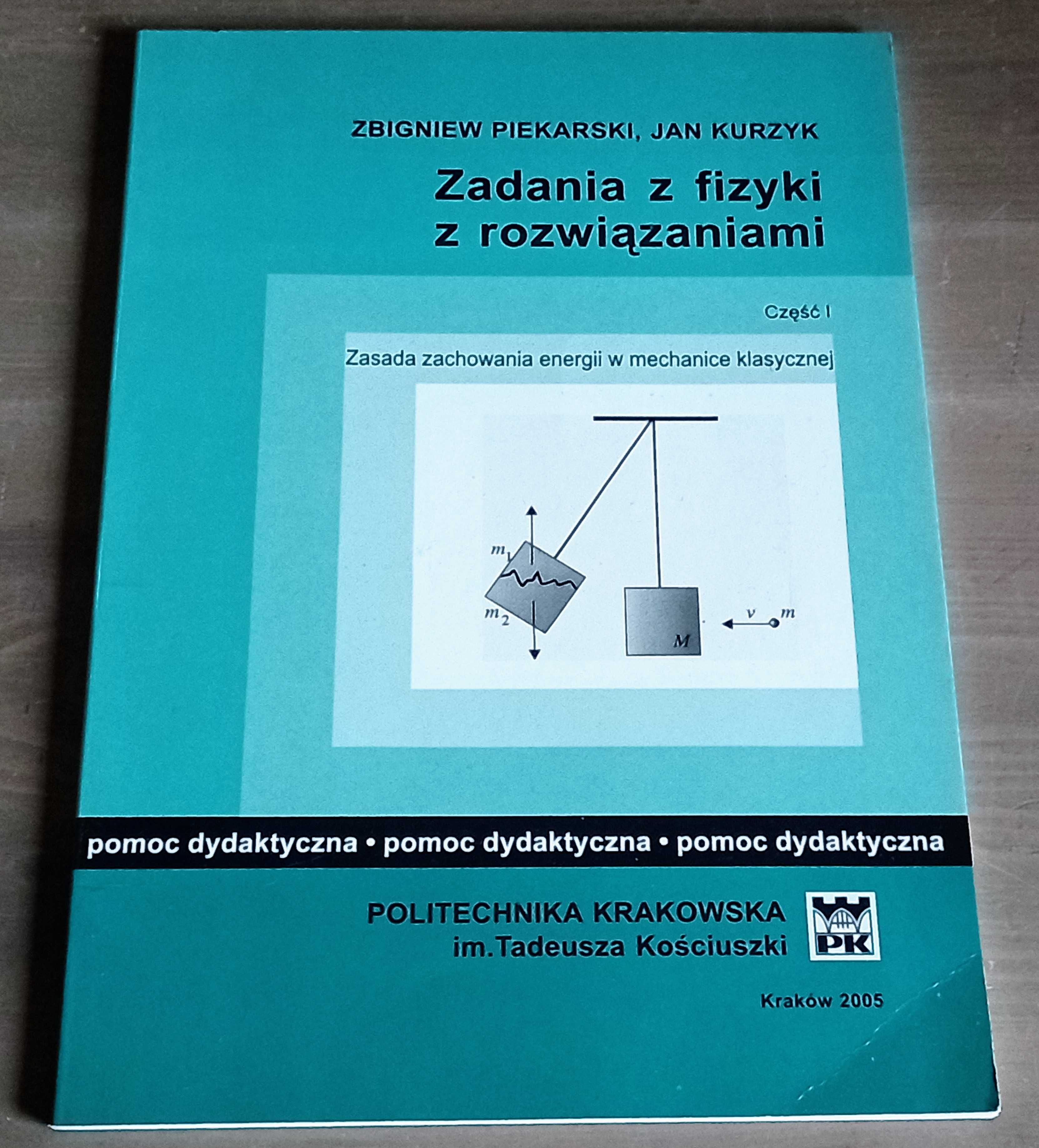 Zadania z fizyki z rozwiązaniami cz.1 Piekarski Politechnika Krakowska