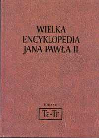 Wielka Encyklopedia Jana Pawła II, Tom XXXI , od "Ta - Tr"