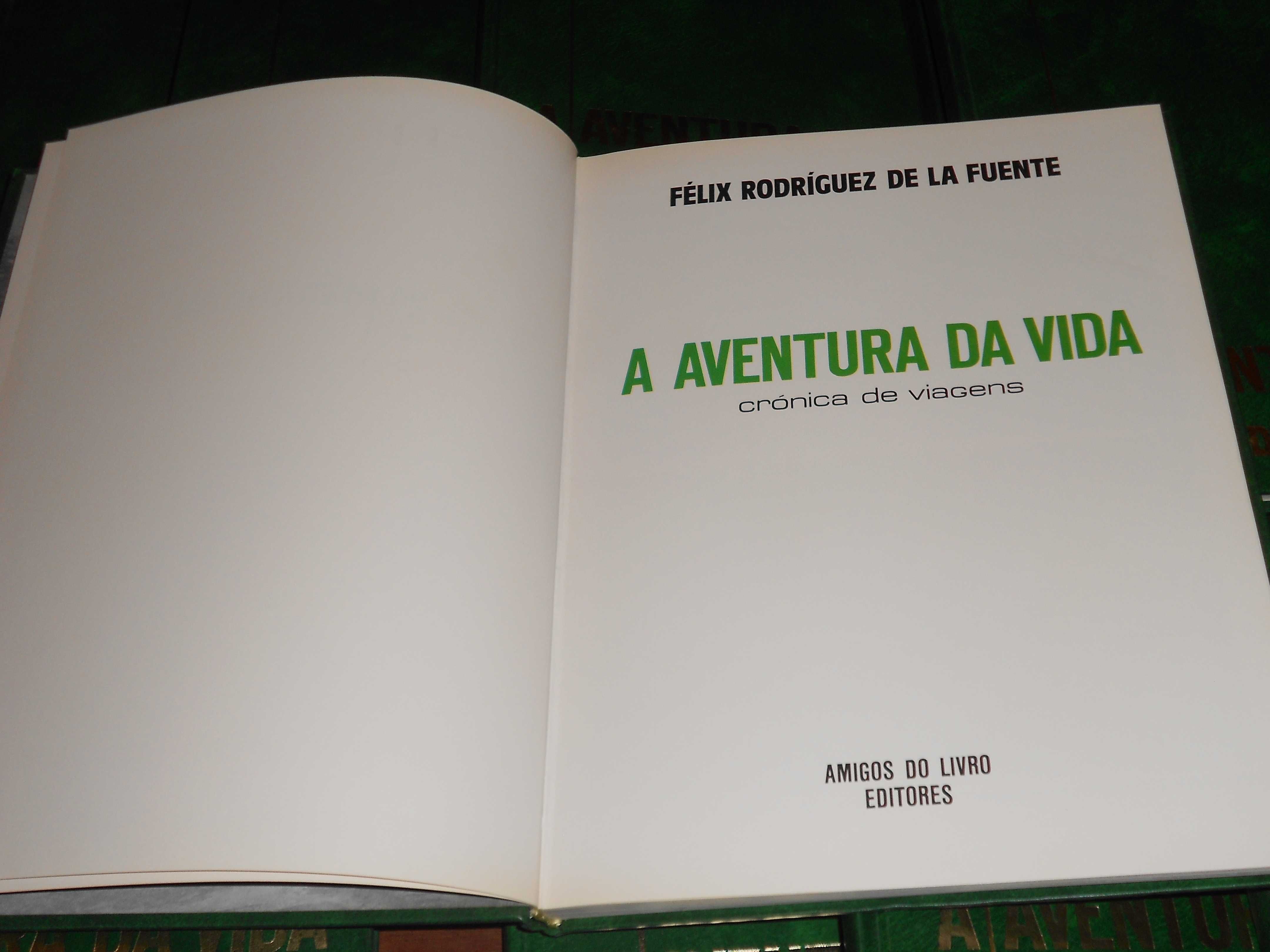 Coleccao A Aventura da Vida - cronica de viagens - Felix de la Fuente