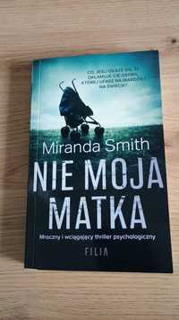 Nie moja matka - Miranda Smith