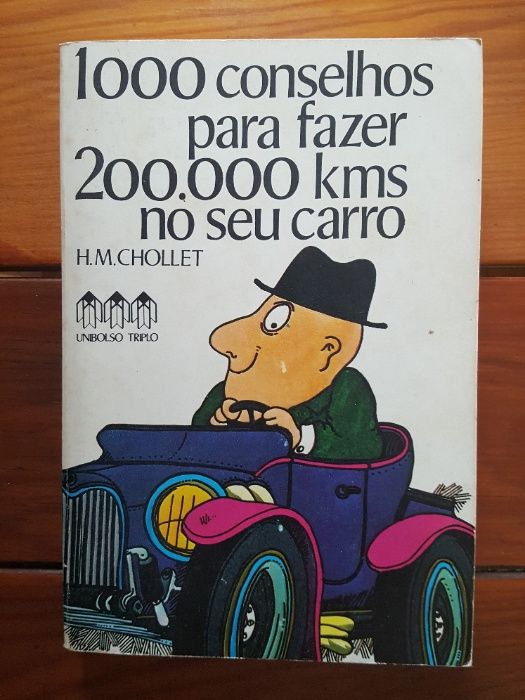 H. M. Chollet - 1000 conselhos para fazer 200000 kms com o seu carro