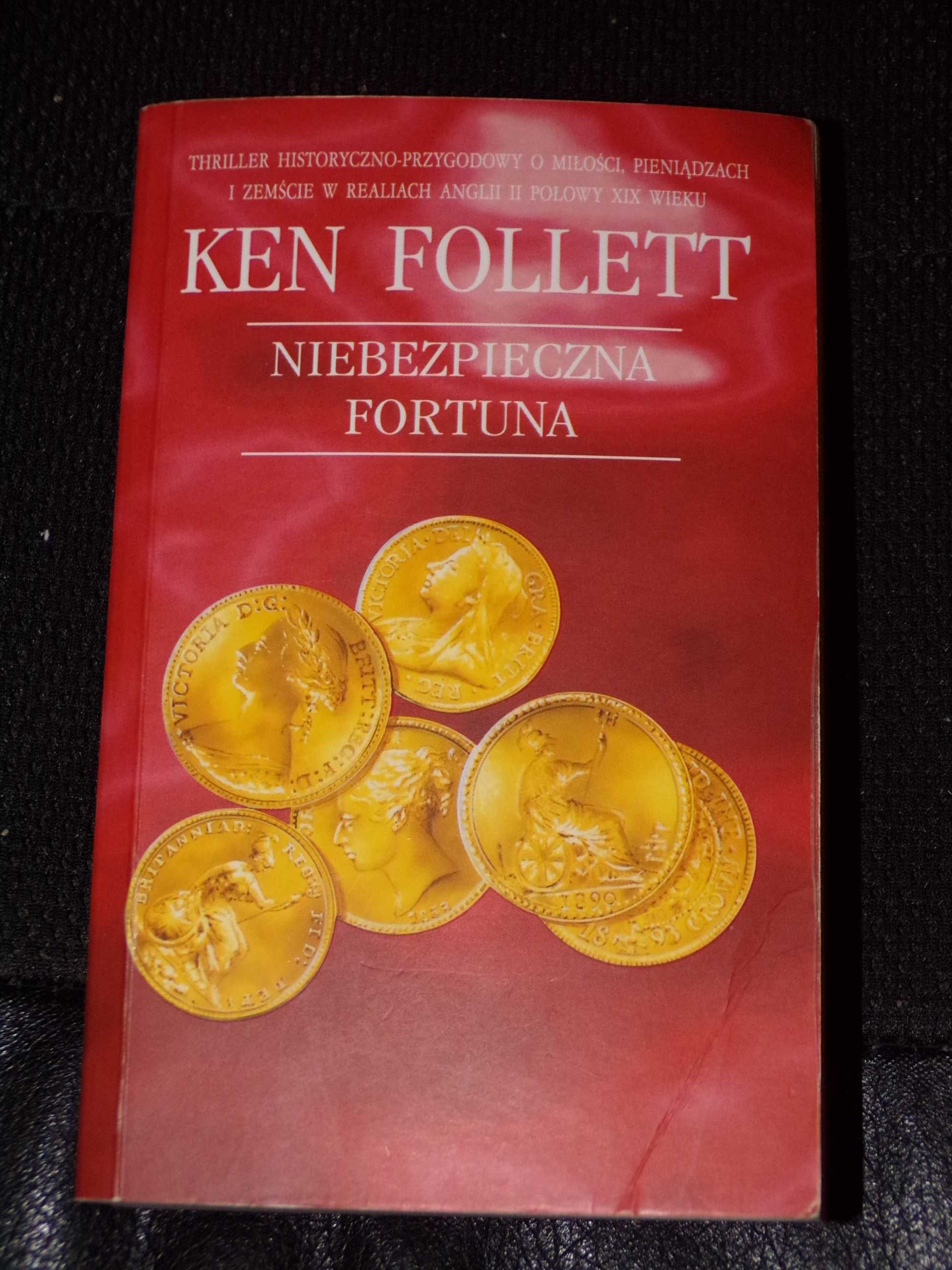 Niebezpieczna fortuna - Ken Follett