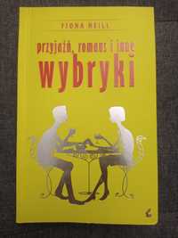 Przyjaźń, romans i inne wybryki. F. Neill