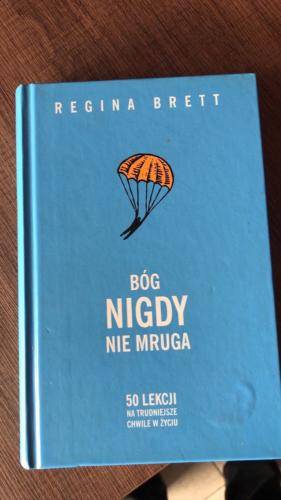 Bóg nigdy nie mruga Regina Brett