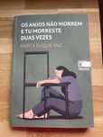 “Os anjos  não morrem e tu já morreste duas vezes “ de Marta Duque Vaz