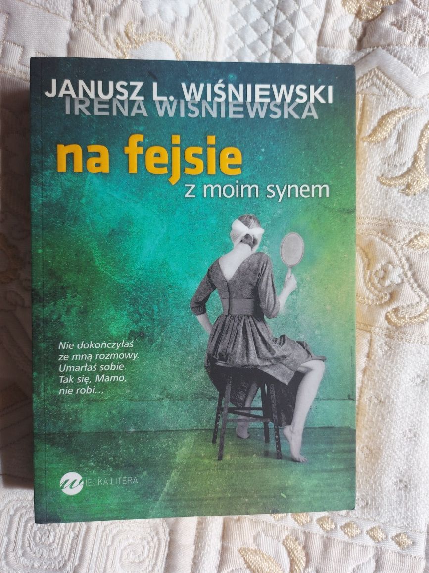 Na fejsie z moim synem - Janusz L.Wiśniewski