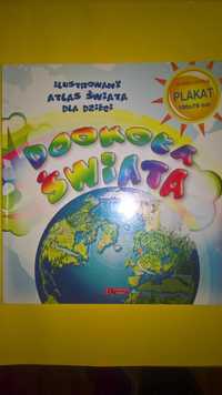 Dookoła świata. Ilustrowany Atlas Świata dla dzieci