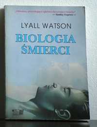 Biologia śmierci - Lyall Watson