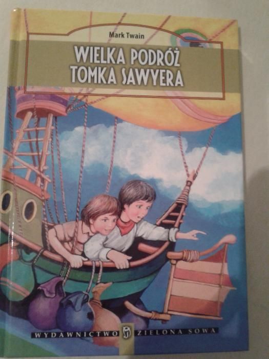 Wielka podróż Tomka Sawera Mark Twain wyd. zielona sowa