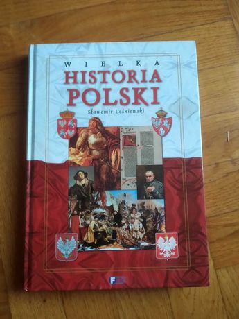 Wielka Historia Polski - Sławomir Leśniewski