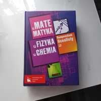 Kompendium Matura  matematyka, fizyka, chemia. Wyd. PWN