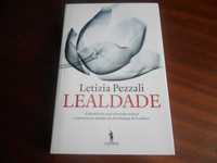 "Lealdade" de Letizia Pezzali - 1ª Edição de 2018