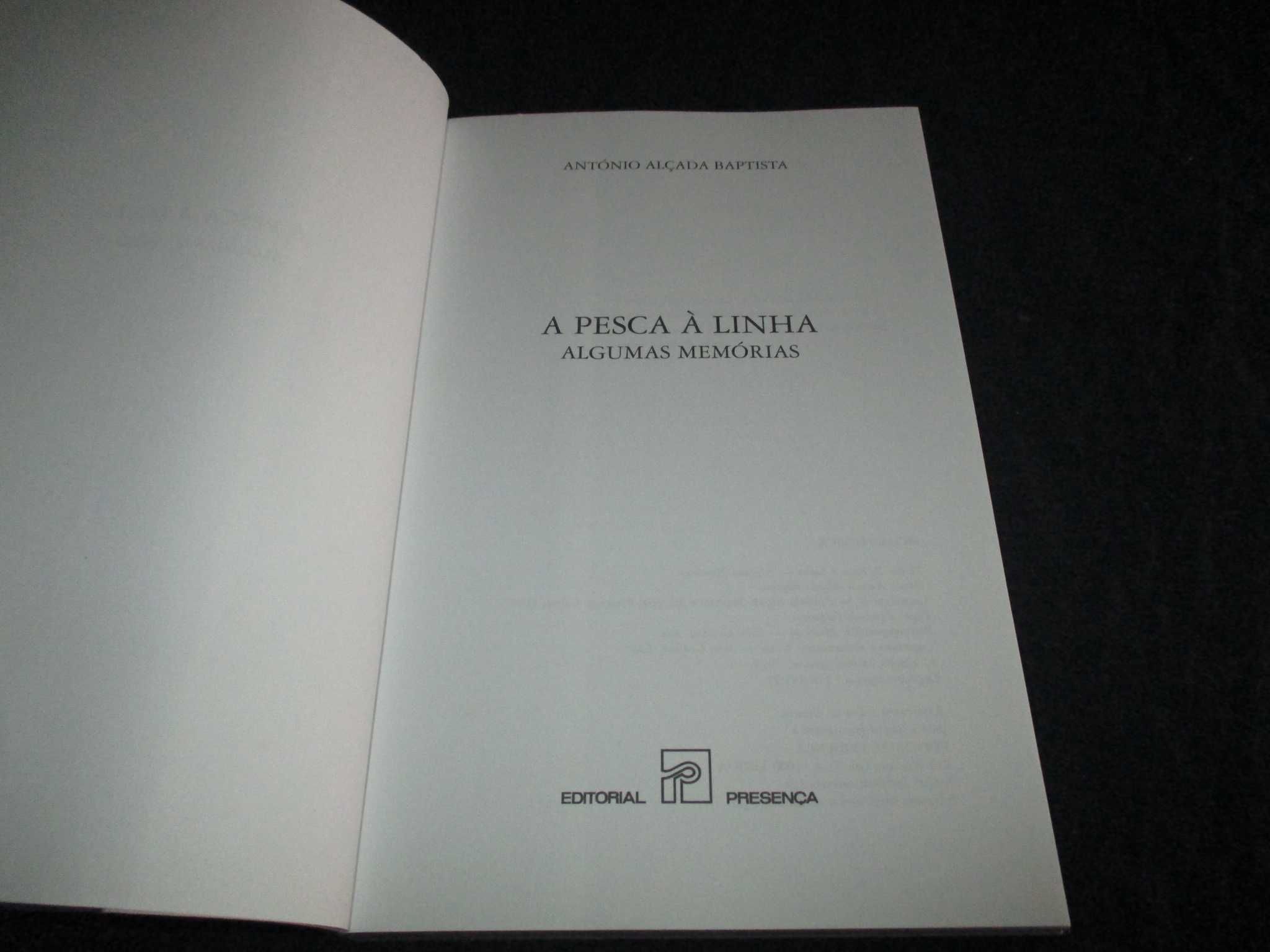 Livro A Pesca à Linha Algumas Memórias Alçada Baptista 1ª edição