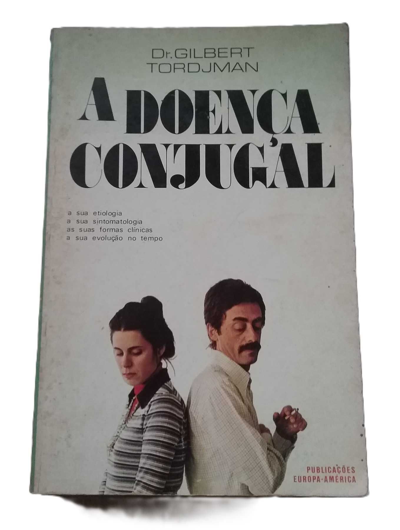A Doença Conjugal, de Gilbert Trodjman