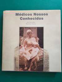 Médicos Nossos Conhecidos - Ana Barradas / Manuela Soares