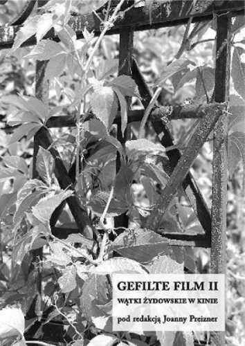 Gefilte film T.2 Wątki żydowskie w kinie - red. Joanna Preizner