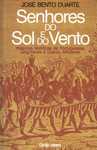 1042

Senhores do Sol e do Vento
de José Bento Duarte