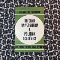 Reforma Universitária e Política Académica - José Valle de Figueiredo