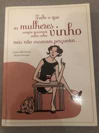 Livro Tudo o que as mulheres sempre quiseram saber sobre vinho