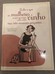 Livro Tudo o que as mulheres sempre quiseram saber sobre vinho