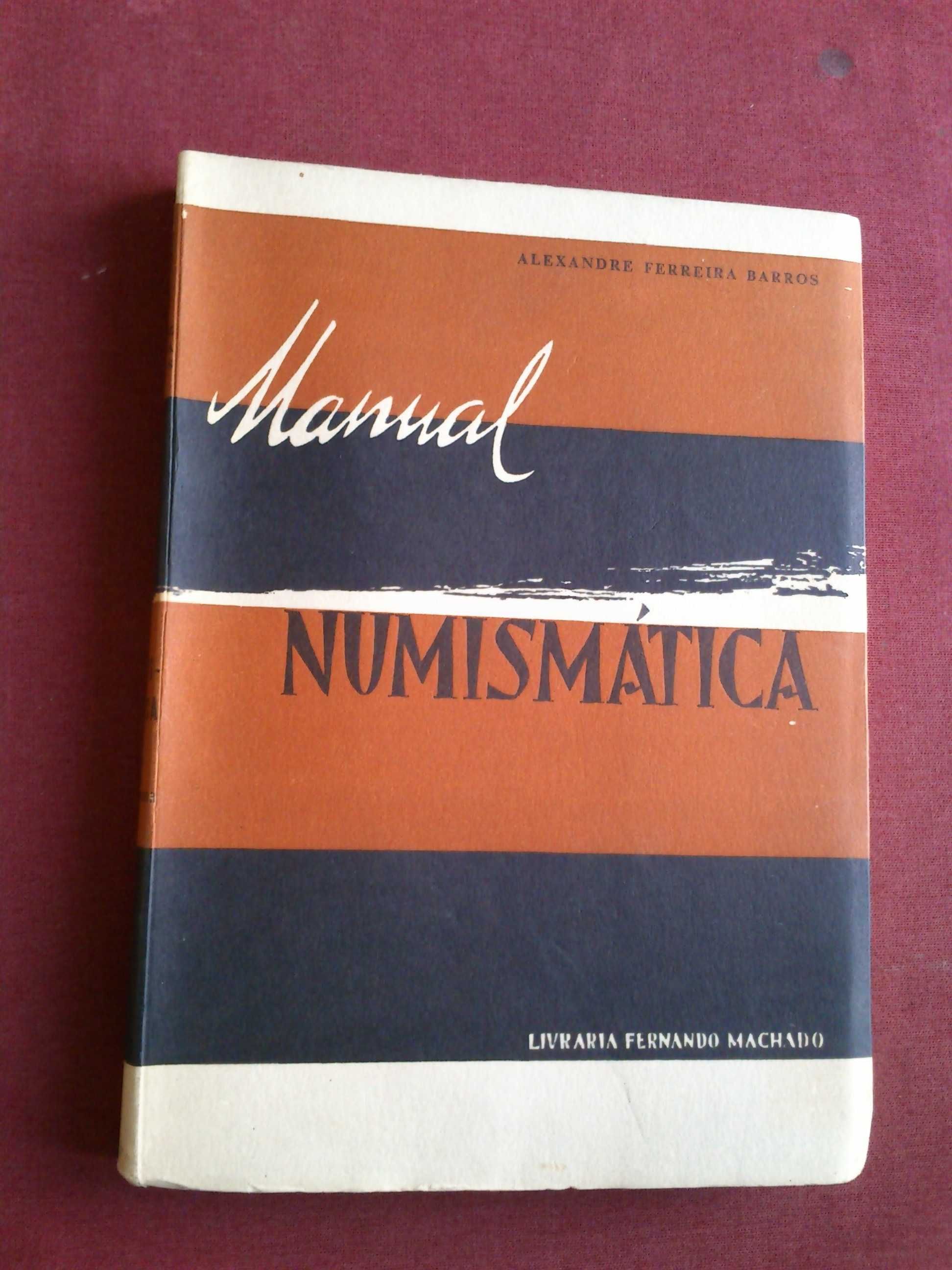 Alexandre Ferreira Barros-Manual De Numismática-1961