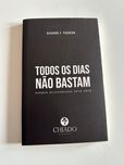 Todos os dias não bastam