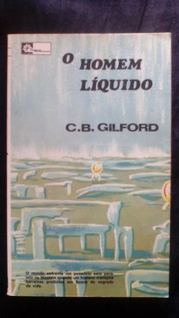 O Homem Líquido, de C. B. Gilford