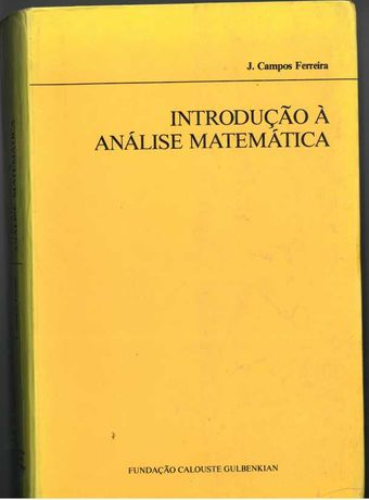 Introdução à Análise Matemática - J. Campos Ferreira - Maio 1987