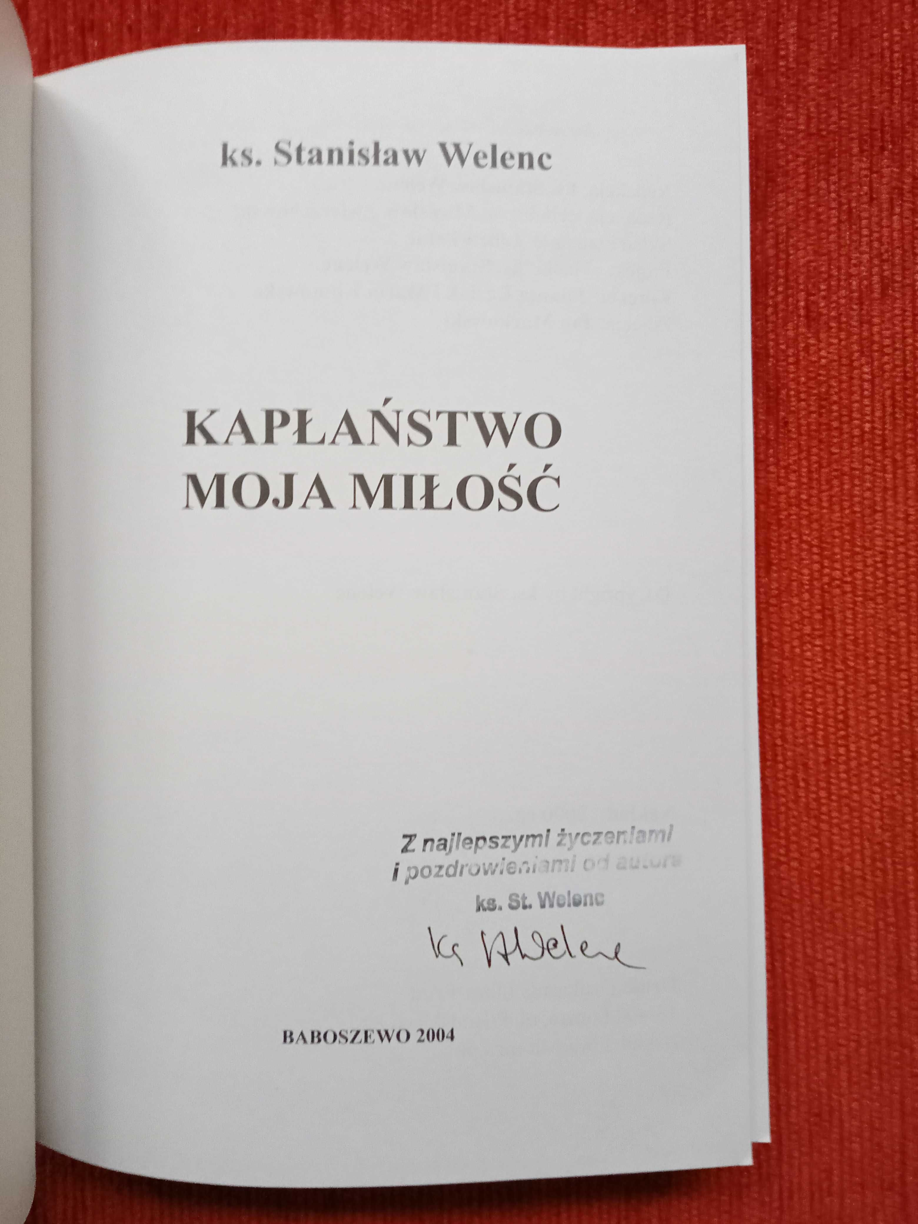 "Kapłaństwo moja miłość" S.Welenc